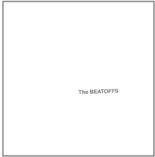 Strangulated Beatoffs - Beatoffs (White Album)