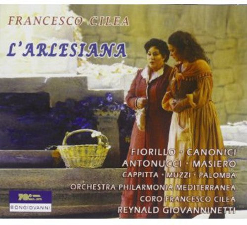 Cilea/ Fiorillo/ Canonici/ Giovanninetti - L'arlesiana
