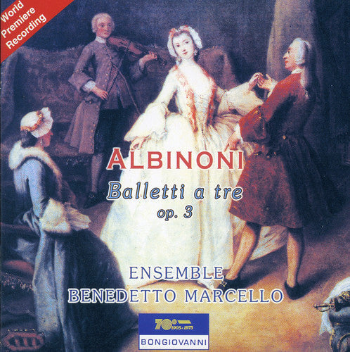 Albinoni/ Ensemble Benedetto Marcello - Balleti a Tre
