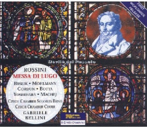 Rossini/ Mohlmann/ Cordun/ Brslik/ Bellini - Messa Di Lugo Vespro Lughese