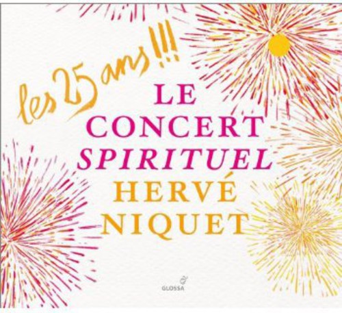 Bouteiller/ Niquet - 25 Ans: Le Concert Spirituel