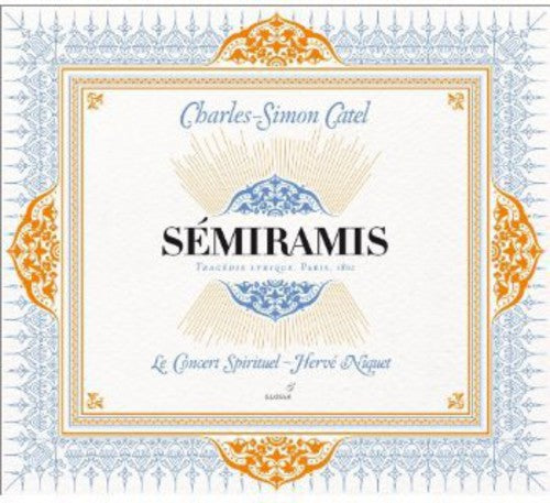 Catel/ Concert Spirituel/ Niquet - Semiramis