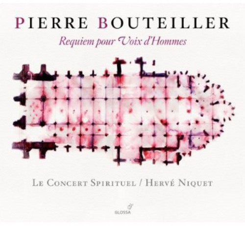 Bouteiller/ De Brossard/ Le Concert Spirituel - Requiem Pour Voix D'hommes
