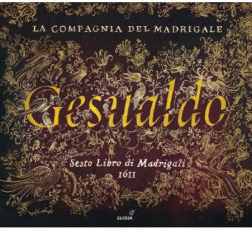 La Compagnia del Madrigale - Sixth Book of Madrigals