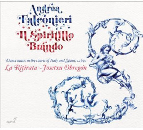 La Ritirata - I Spiritillo Brando - Dance Music in the Courts