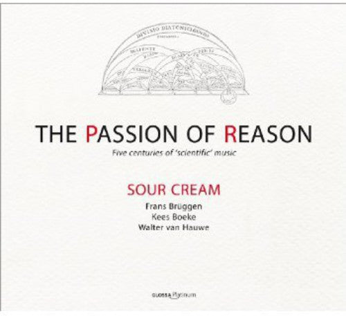Machaut/ Sour Cream - Passion of Reason