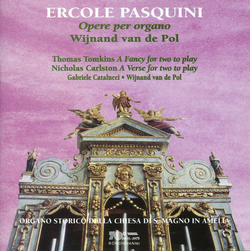Pasquini/ Van De Pol/ Catalucci - Opere Per Organo / a Fancy for Two to Play