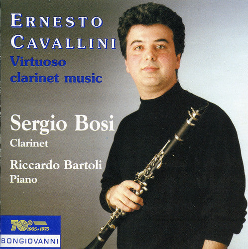 Cavallini/ Bosi/ Bartoli - Virtuoso Clarinet Music