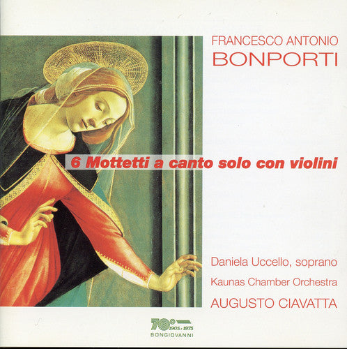 Bonporti/ Uccello/ Kaunas Chamber Orchestra - 6 Motets for Solo Voice & Violin