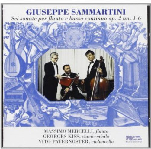 Sammartini/ Mercelli/ Kiss/ Paternoster - Sonatas for Flute & Basso