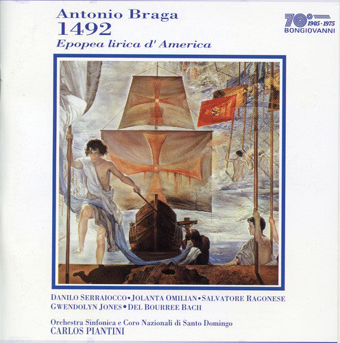 Braga/ Serraiocco/ Omilian - 1492 Epopea Lirica D'america