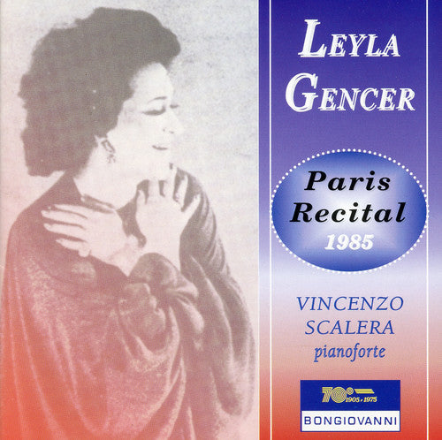 Gencer/ Vincenzo Scalera - Paris Recital 1985