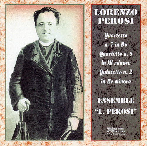 Perosi/ Ensemble Perosi - String Quartets 7 & 8 / Piano Quintet 2