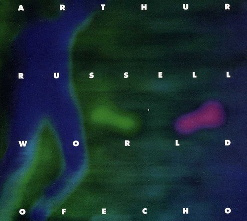 Arthur Russell - World of Echo