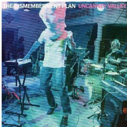Dismemberment Plan - Uncanney Valley