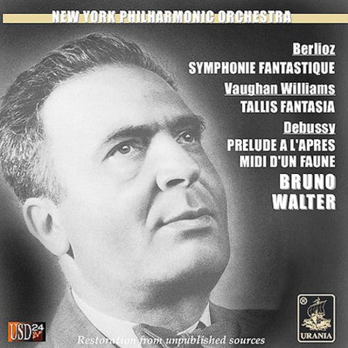 Berlioz/ Vaughan Williams/ Debussy/ Walter - Symphonie Fantastique / Fantasia / Prelude