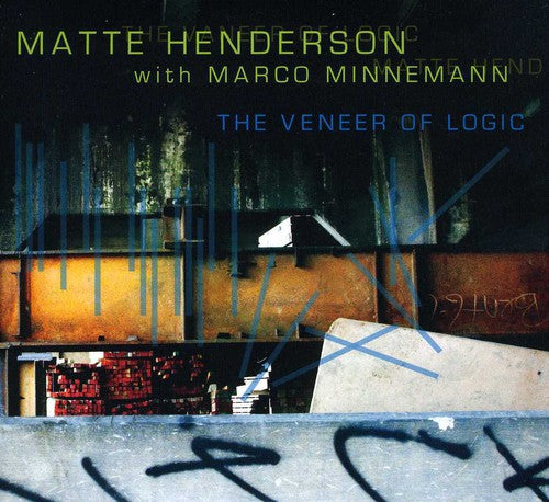 Matte Henderson with Marco Minneman - The Veneer Of Logic