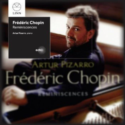 Chopin/ Artur Pizarro - Reminiscences