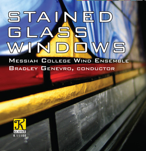 Dilorenzo/ Messiah College Wind Ensemble - Stained Glass Windows