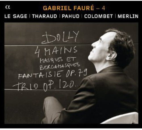 Faure/ Le Sage/ Tharaud/ Pahud/ Colombet - Duos & Trios with Piano 4