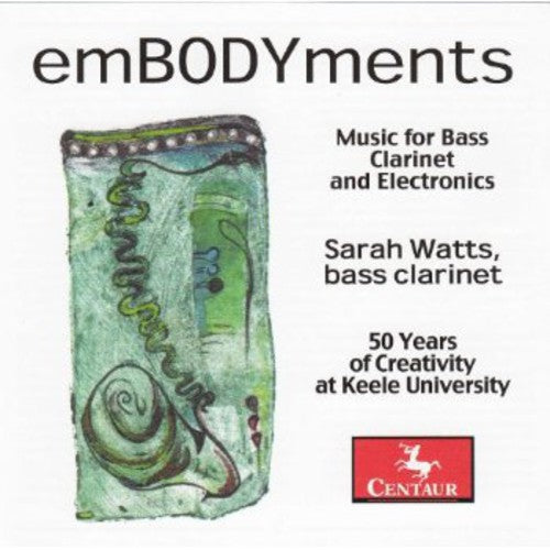 Uduman/ Sarah Watts - Embodyments: Music for Bass Clarinet & Electronics
