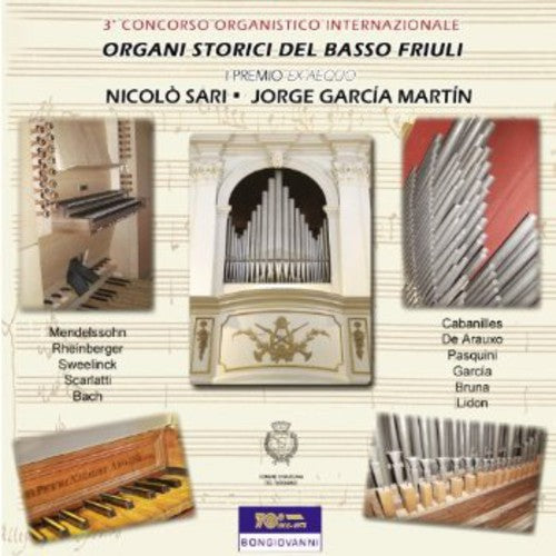 Cabanilles/ Sar/ Martin - Organi Storici Del Basso Friuli