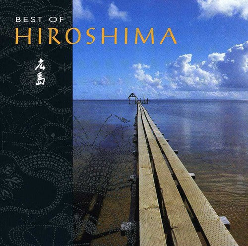 Hiroshima - Best of