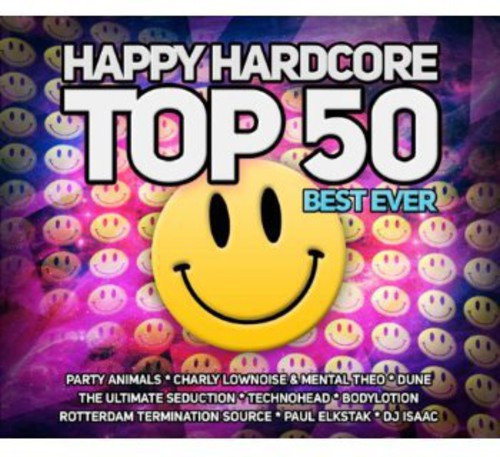Happy Hardcore Top 50 Best Ever/ Various - Happy Hardcore Top 50 Best Ever / Various