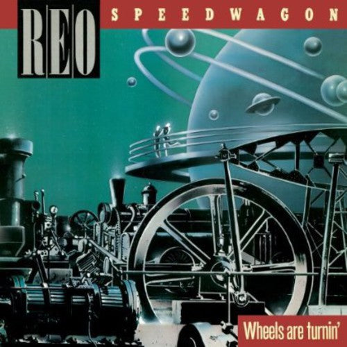 Reo Speedwagon - Wheels Are Turnin