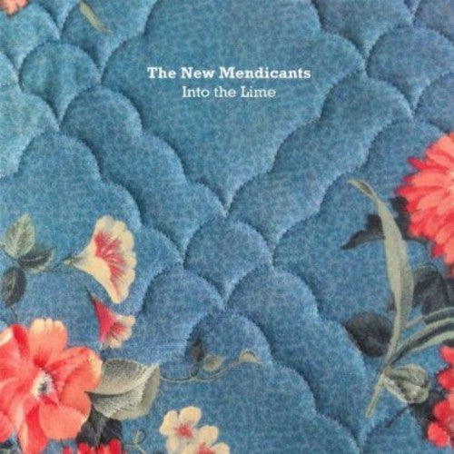 New Mendicants - Into the Lime