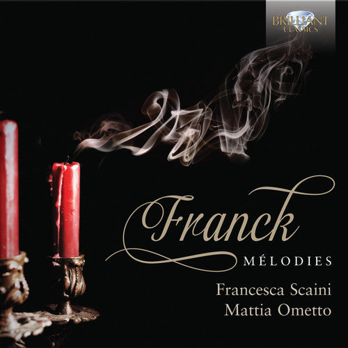 Franck/ Scaini/ Ometto - Melodies