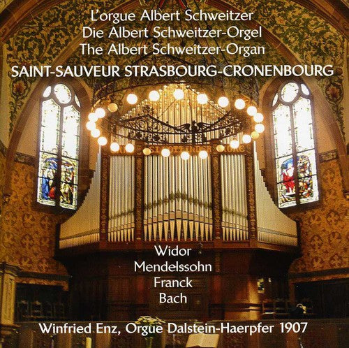 Widor/ Winfried Enz - Die Albert Schweitzer-Orgel