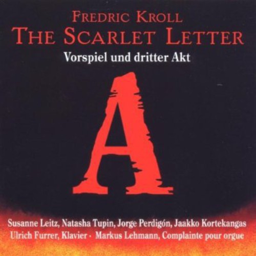 Kroll/ Furrer/ Leitz/ Tupin - Scarlet Letter