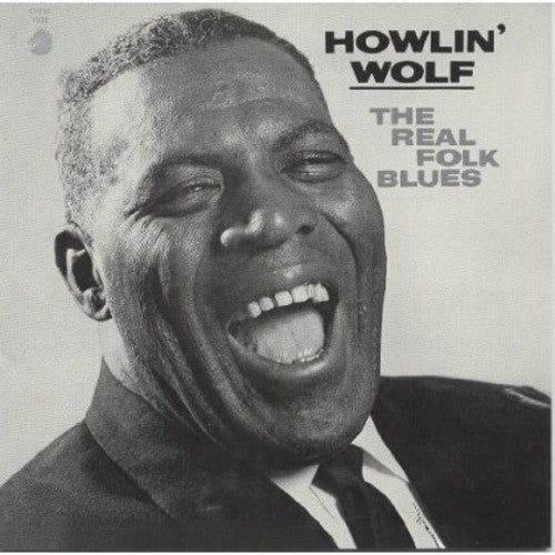 Howlin Wolf - Real Folk Blues
