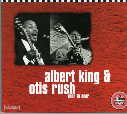 Albert King / Otis Rush - Door to Door