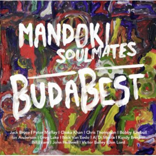 Mandoki Soulmates - Budabest