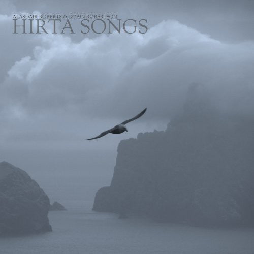 Alasdair Roberts / Robin Robertson - Hirta Songs