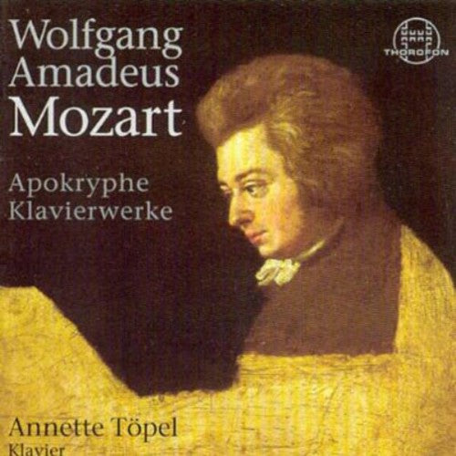 Mozart/ Topel - Apocryphal Piano Works