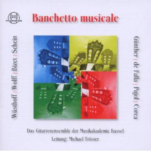 Wusthoff/ Troster/ Gitarrenensemble Akademie - Banchetto Musicale