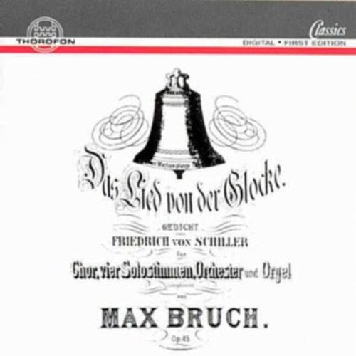 Bruch/ Hans-Christoph Rademann - Bell Song Oratorio