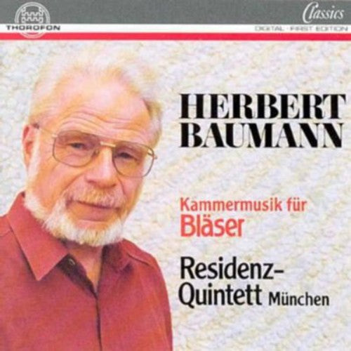 Baumann/ Residenz Quintet - Chamber Music for Winds