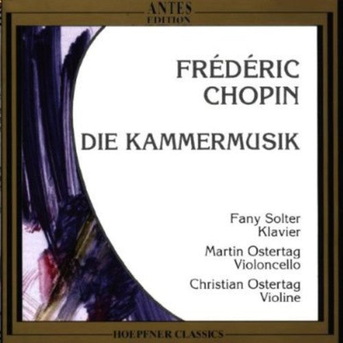 Chopin/ Solter/ Ostertag - Chamber Music / Polonaise Brilliant
