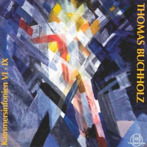 Buchholz/ Santana/ Theorbo/ Ens Konfrontation - Chamber Symphonies Vi-IX