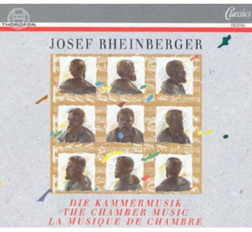 Josef Rheinberger Gabriel - Complete Chamber Music