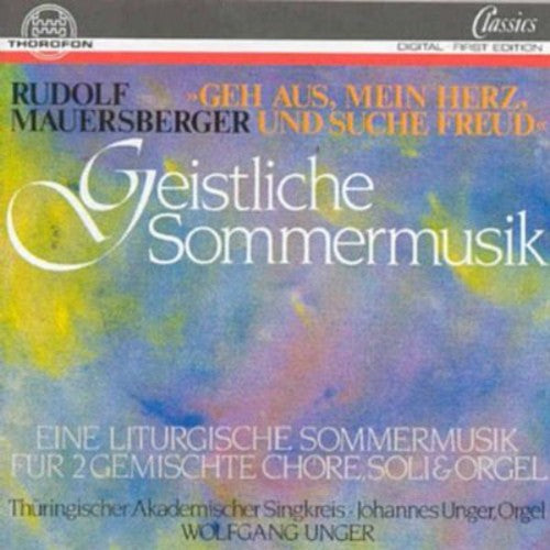 Mauersberger/ Wolf Unger - Eine Geistl Summer Music
