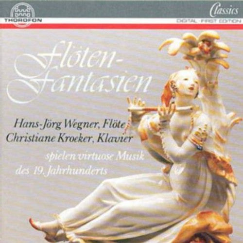 Boehm/ Wegner/ Kroecker - Flute Fantasies