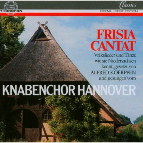 Koerpen/ Hennig/ Hannover Boys Choir - Frisia Cantat