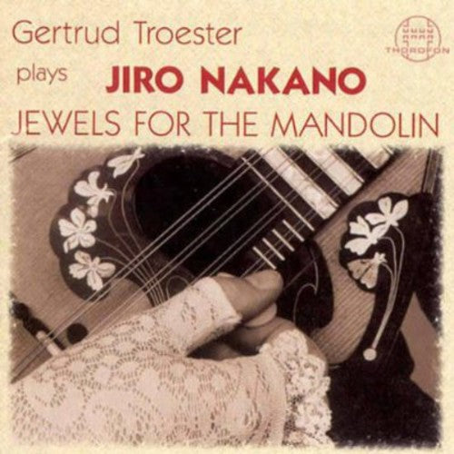 Nakano/ Troester - Jewels for the Mandolin