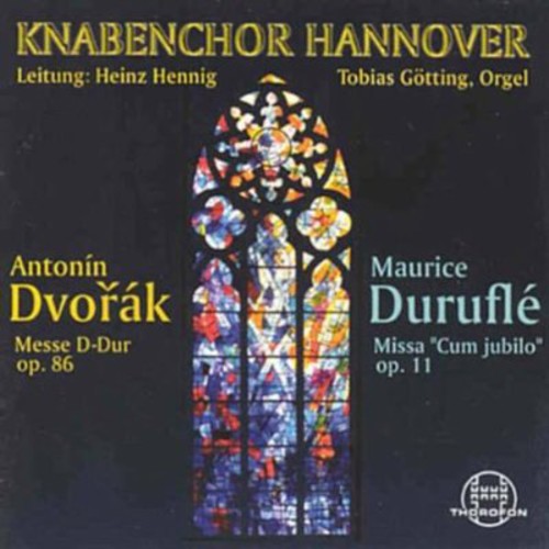 Dvorak/ Durufle/ Knabenchor Hannover - Mass in D Min Op 86 / Missa Cum Jubilo Op 11