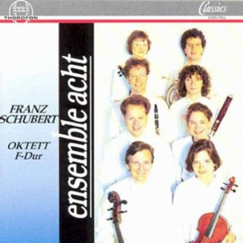 Schubert/ Ensemble Acht - Octet in F D. 803